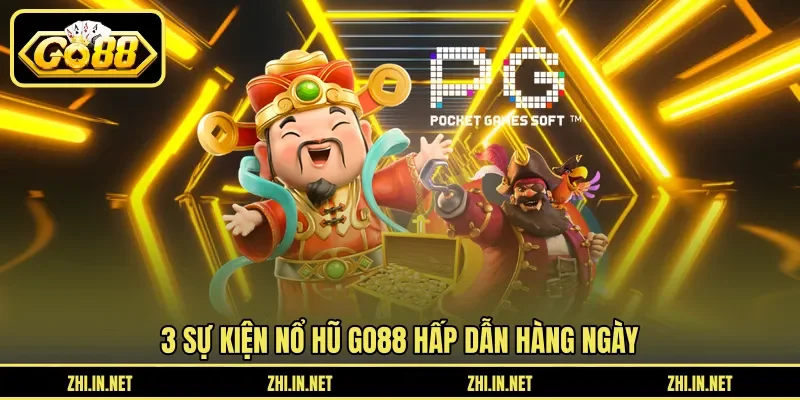 3 sự kiện nổ hũ Go88 hấp dẫn hàng ngày