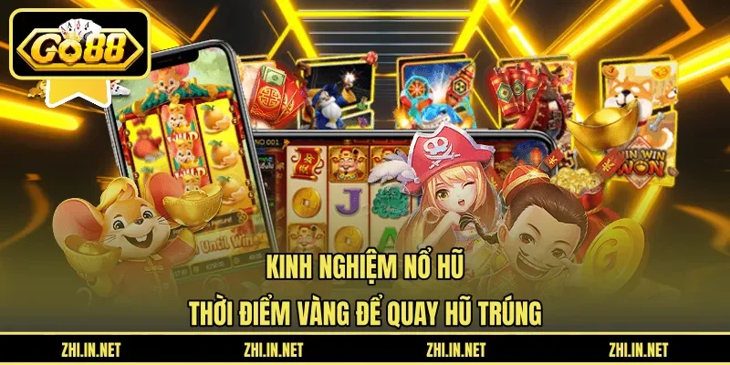 kinh nghiệm nổ hũ