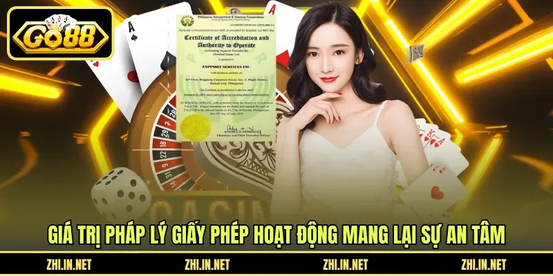 Giá trị pháp lý giấy phép hoạt động mang lại sự an tâm