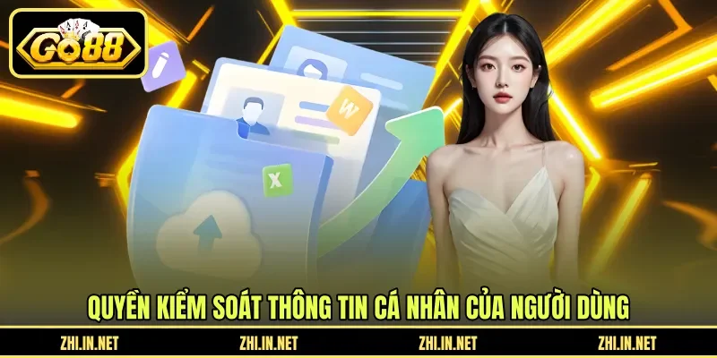 Quyền kiểm soát thông tin cá nhân của người dùng
